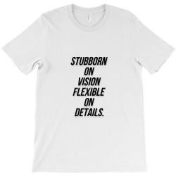 Message Stubborn on Vision Funny Incentive Sarcasm Message T-Shirt | Artistshot