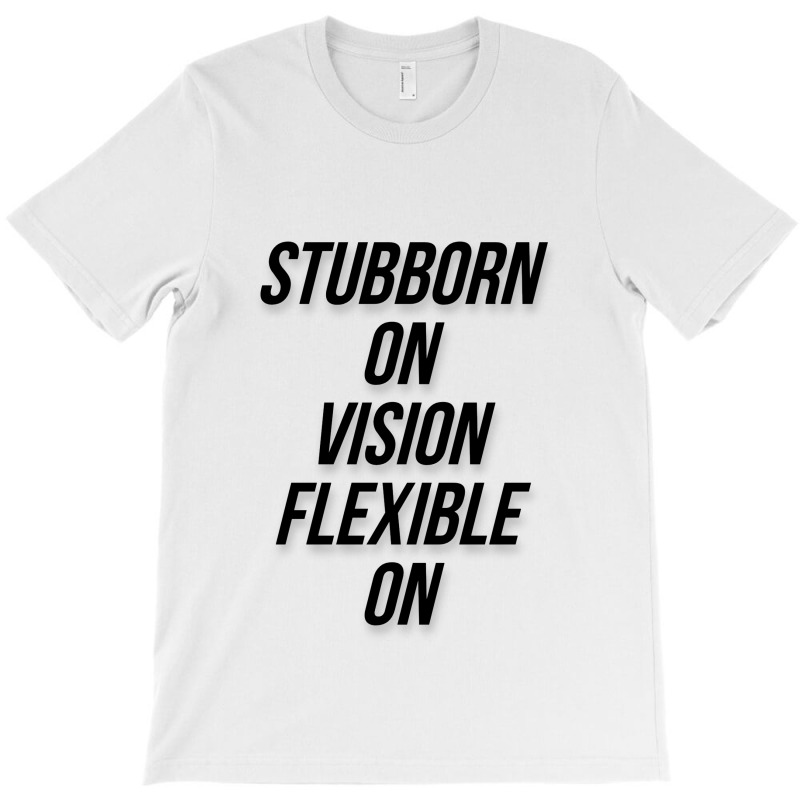 Message Stubborn On Vision Funny Incentive Sarcasm Message T-shirt | Artistshot