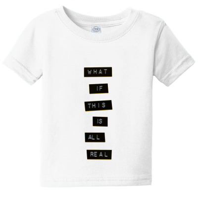 Message What If Incentive Inspirational Support Message Baby Tee Designed By Arnaldo Da Silva Tagarro