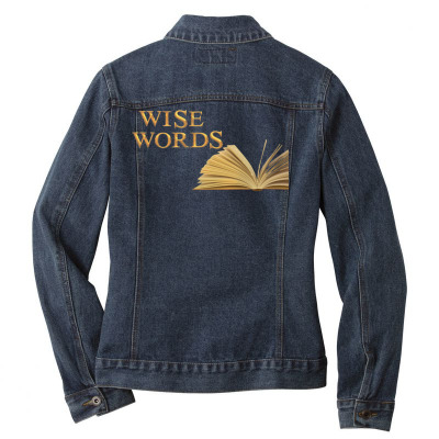 Message Wise Words Incentive Message Ladies Denim Jacket Designed By Arnaldo Da Silva Tagarro