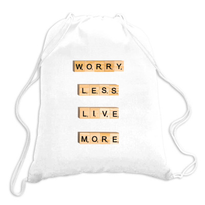 Message Worry Less Incentive Inspirational Support Drawstring Bags Designed By Arnaldo Da Silva Tagarro
