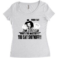 Who's The Master You Say Sho'nuff Women's Triblend Scoop T-shirt | Artistshot