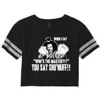 Who's The Master You Say Sho'nuff Scorecard Crop Tee | Artistshot