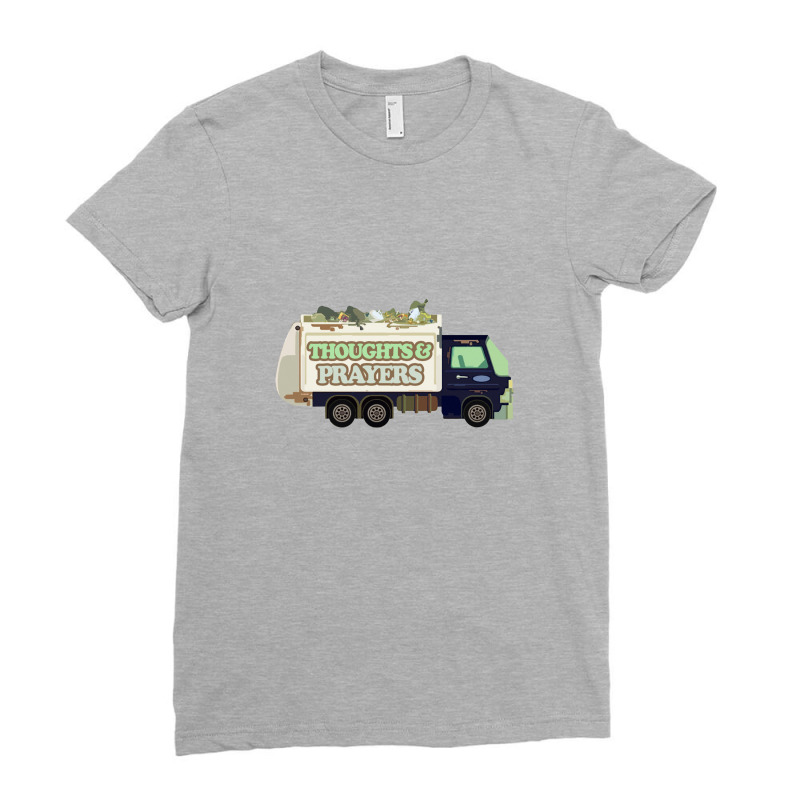 Thoughts & Prayers Garbage Truck Funny Nihilism Design Ladies Fitted T-Shirt by oragumun | Artistshot