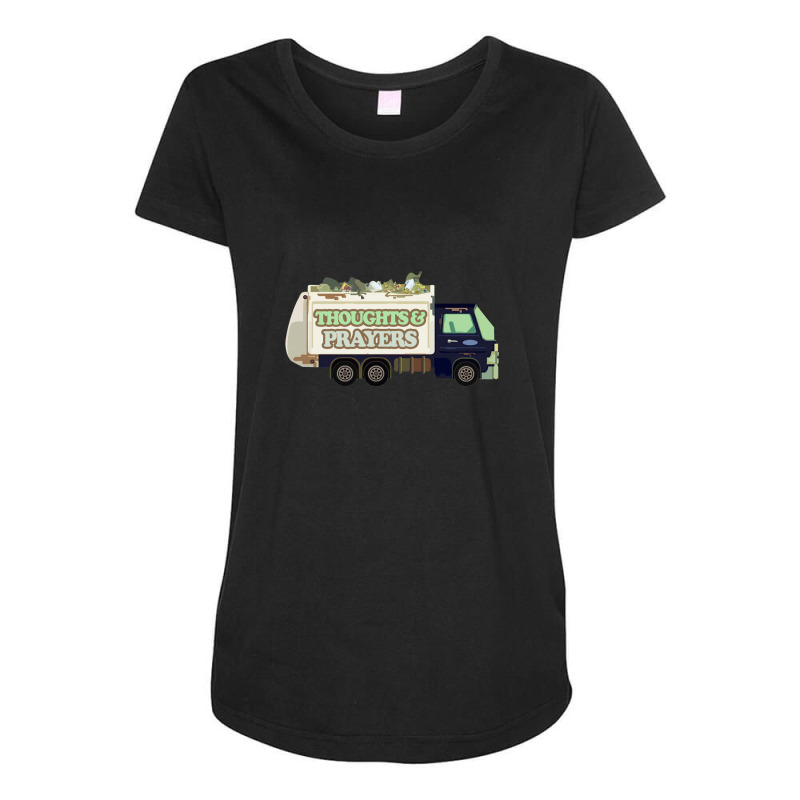 Thoughts & Prayers Garbage Truck Funny Nihilism Design Maternity Scoop Neck T-shirt by oragumun | Artistshot