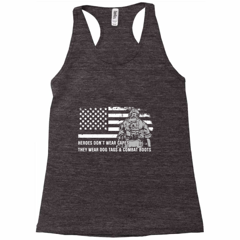 Heroes Don T Wear Capes They Wear Dog Tags   Combat Boots Racerback Tank by Hoangduong | Artistshot