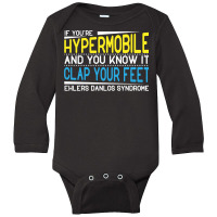 Clap Your Feet Ehlers Danlos (eds) Hypermobility Long Sleeve T Shirt Long Sleeve Baby Bodysuit | Artistshot