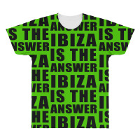 Ibiza Is The Answer All Over Men's T-shirt | Artistshot