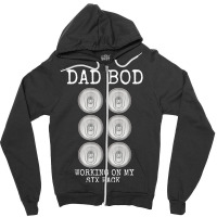 Mens Dad Bod Working On My Six Pack Funny Beer Father's Day Gift T Shi Zipper Hoodie | Artistshot