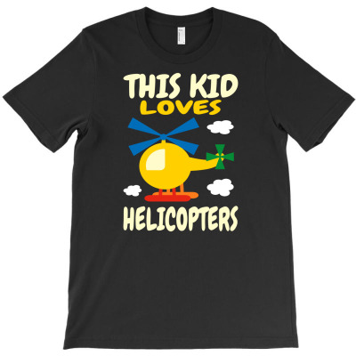 This Kid Loves Helicopters I Kids T-shirt Designed By Aris Riswandi