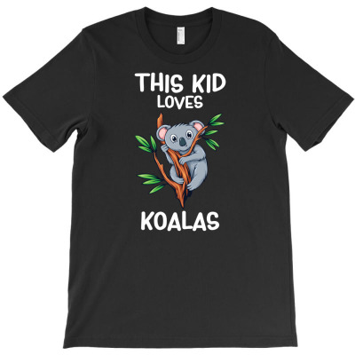 This Kid Loves Koalas I Children Koala T-shirt Designed By Aris Riswandi