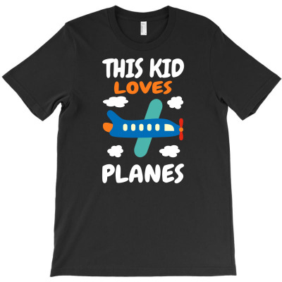 This Kid Loves Planes I Children Plane New T-shirt Designed By Aris Riswandi