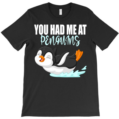You Had Me At Penguins I Penguin Girls 3 T-shirt Designed By Aris Riswandi