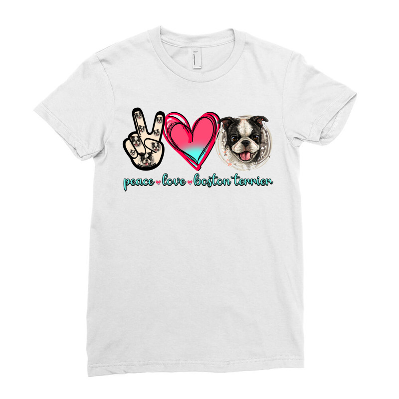 Peace Love Boston Terrier Ladies Fitted T-Shirt by Jasminsmagicworld | Artistshot