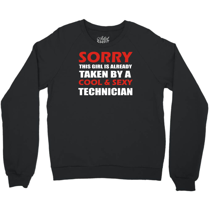 Sorry This Girls Already Crewneck Sweatshirt | Artistshot