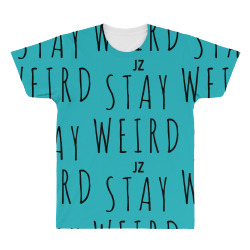 Juanpa Zurita Stay Weird All Over Men's T-shirt | Artistshot