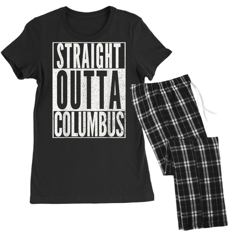 Straight Outta Columbus Ohio T Shirt Fun Cool Novelty Gift T Shirt Women's Pajamas Set by norhannuchols | Artistshot