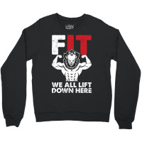 We All Lift Down Here Lazy Halloween Costume Funny Fitness Crewneck Sweatshirt | Artistshot