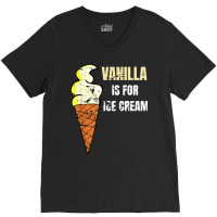 Vanilla Is For Ice Cream Daddy Submissive Kinky Not Vanilla T Shirt V-neck Tee | Artistshot