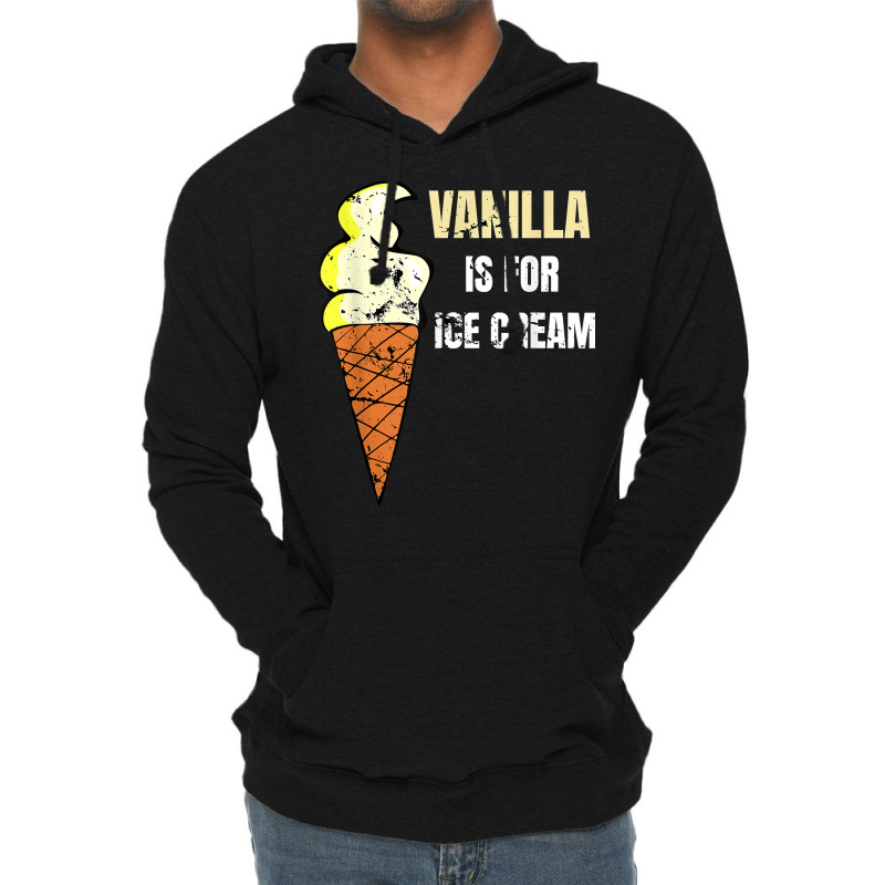 Vanilla Is For Ice Cream Daddy Submissive Kinky Not Vanilla T Shirt Lightweight Hoodie by norhannuchols | Artistshot