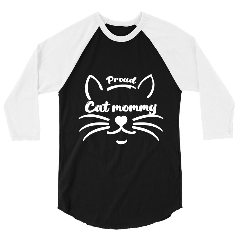 Proud Cat Mommy T Shirt 3/4 Sleeve Shirt | Artistshot