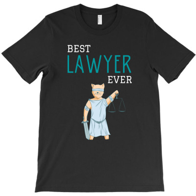 Best Lawyer Ever T-shirt Designed By Thiago Gomes Do Nascimento