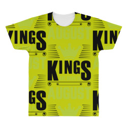 Kings Are Born In August All Over Men's T-shirt | Artistshot