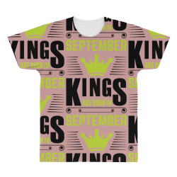 Kings Are Born In September All Over Men's T-shirt | Artistshot