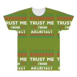 TRUST ME I'M AN ARCHITECT All Over Men's T-shirt | Artistshot