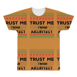 TRUST ME I'M AN ARCHITECT All Over Men's T-shirt | Artistshot