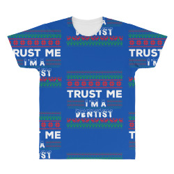 TRUST ME I'M A DENTIST All Over Men's T-shirt | Artistshot