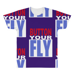 button your fly All Over Men's T-shirt | Artistshot