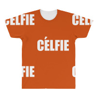 Celfie !! T Shirt   Celfie Graphic All Over Men's T-shirt | Artistshot