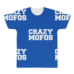 crazy mofos All Over Men's T-shirt | Artistshot