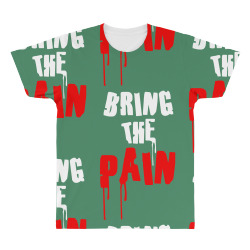 bring the pain All Over Men's T-shirt | Artistshot