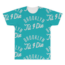 brooklyn 'till i die All Over Men's T-shirt | Artistshot