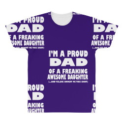 i'm a proud dad of a freaking awesome daughter All Over Men's T-shirt | Artistshot