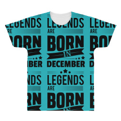 Legends Are Born In December All Over Men's T-shirt | Artistshot