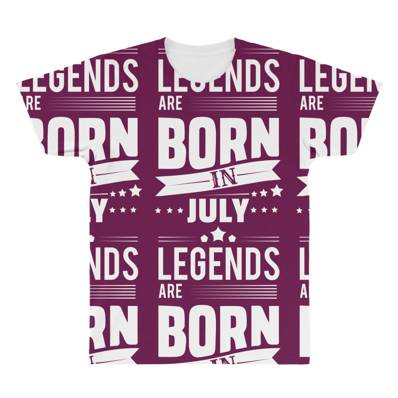 Legends Are Born In July All Over Men's T-shirt | Artistshot