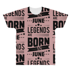 Legends Are Born In June All Over Men's T-shirt | Artistshot