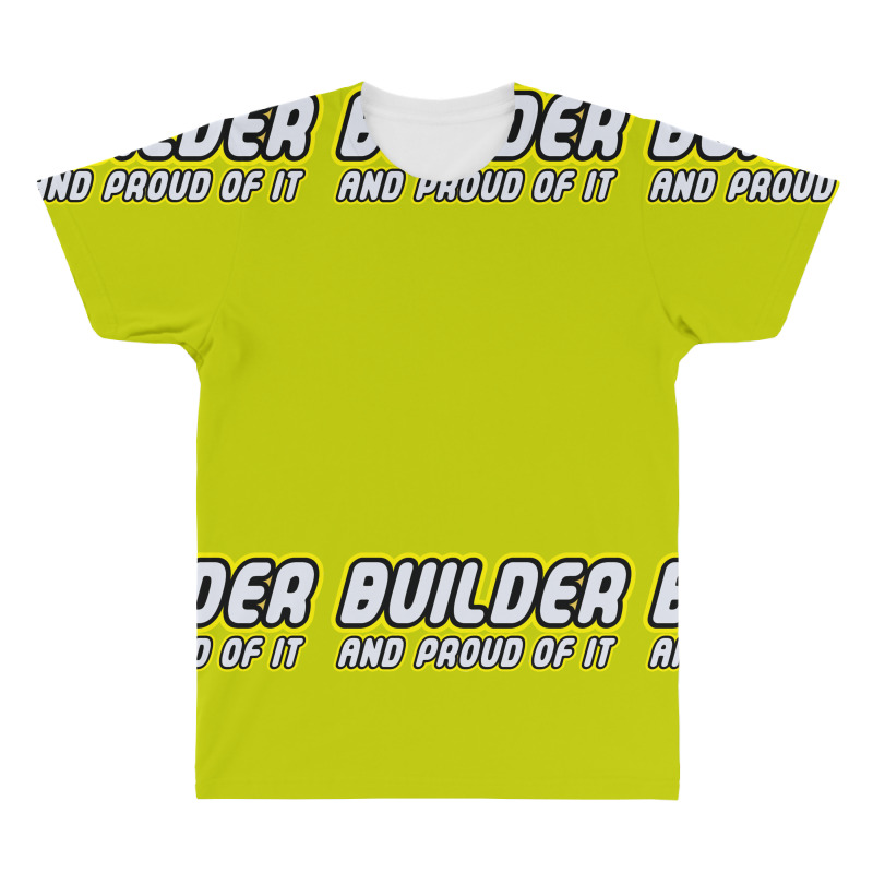 Builder Proud All Over Men's T-shirt | Artistshot