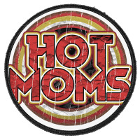 Hot Moms Round Patch | Artistshot