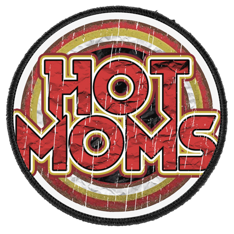 Hot Moms Round Patch | Artistshot