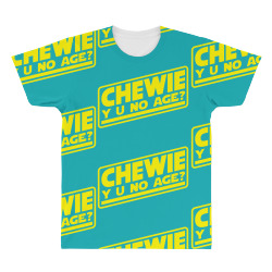 chewie y u no age All Over Men's T-shirt | Artistshot
