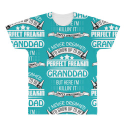 I never dreamed Granddad All Over Men's T-shirt | Artistshot