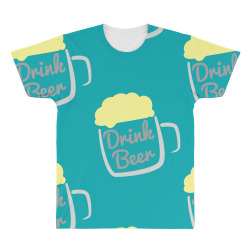 cool drink beer t shirt All Over Men's T-shirt | Artistshot