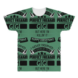 I never dreamed Gigi All Over Men's T-shirt | Artistshot