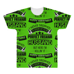 I never dreamed Husband All Over Men's T-shirt | Artistshot