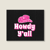 Howdy Y'all Pink Cowboy Landscape Canvas Print | Artistshot