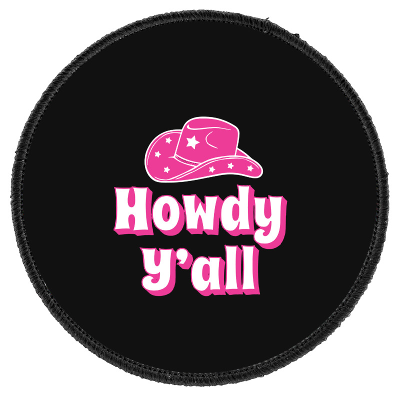 Howdy Y'all Pink Cowboy Round Patch | Artistshot